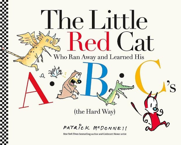 Cover of The Little Red Cat Who Ran Away and Learned His ABC's (the Hard Way)