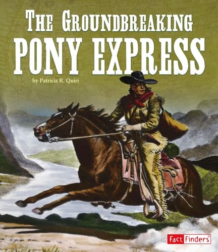 Cover of The Groundbreaking Pony Express