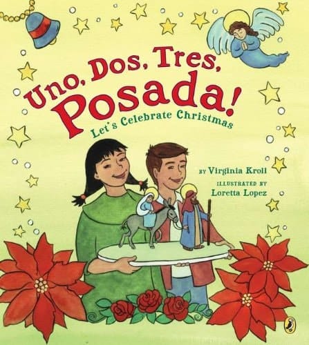 Cover of Uno, Dos, Tres, Posada! Let's Celebrate Christmas