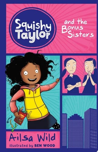 Cover of Squishy Taylor and the Bonus Sisters