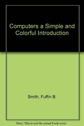 Cover of Computers a simple and colourful introduction for beginners