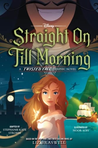 Cover of Straight on Till Morning: A Twisted Tale Graphic Novel