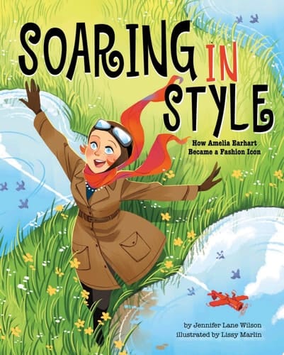 Cover of Soaring in Style: How Amelia Earhart Became a Fashion Icon