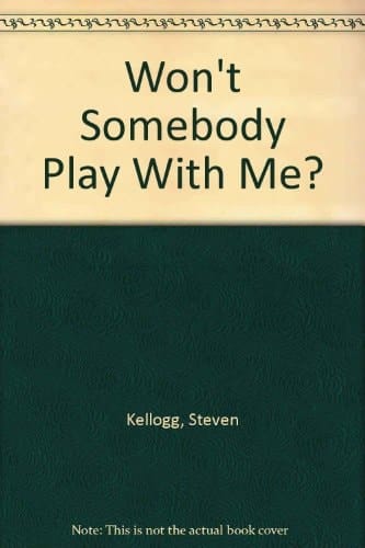 Cover of Won't Somebody Play with Me?