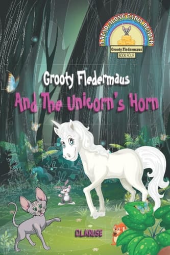 Cover of Grooty Fledermaus And The Unicorn's Horn