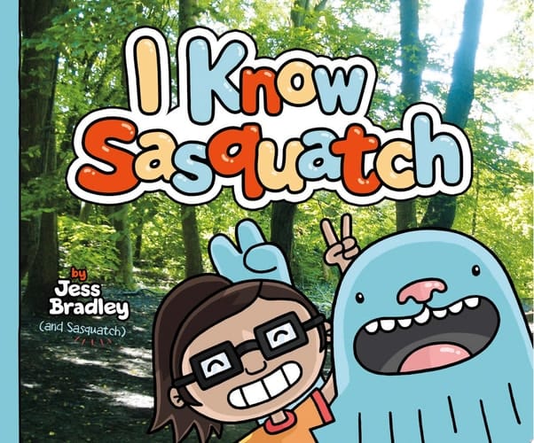 Cover of I Know Sasquatch