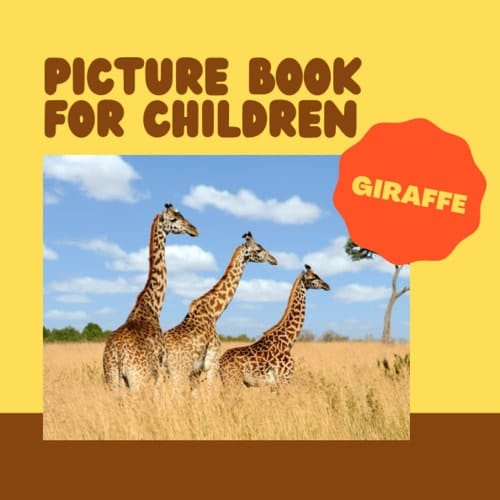 Cover of Picture Book for Children - Giraffe: Discovering Giraffe in Pictures