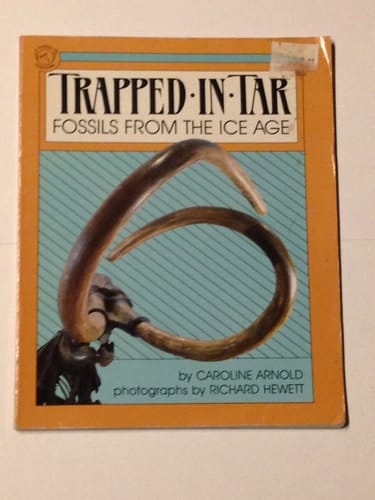 Cover of Trapped in Tar Fossils from the Ice Age