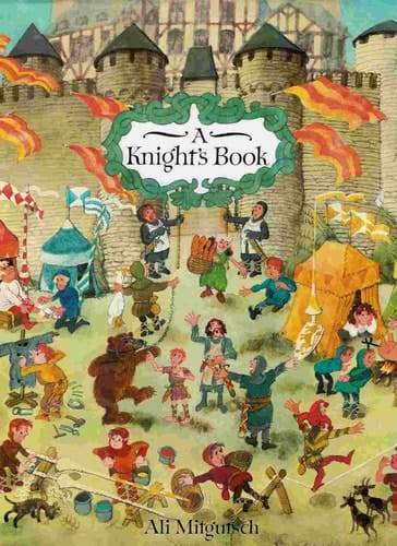 Cover of A Knight's Book: The Adventures of Squire Wolflieb and His Knight, Sir Frank Von Fidelstein