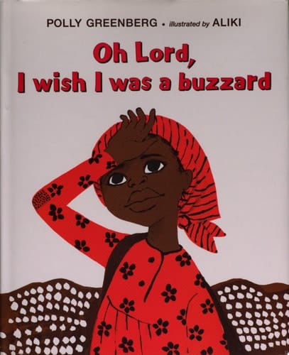 Cover of Oh Lord, I Wish I Was a Buzzard