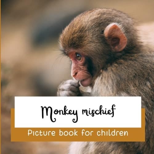 Cover of Monkey Mischief Picture Book for Children