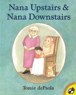 Cover of Nana Upstairs and Nana Downstairs