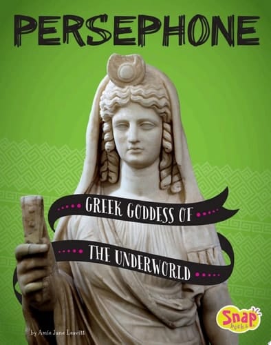 Cover of Persephone Greek Goddess of the Underworld