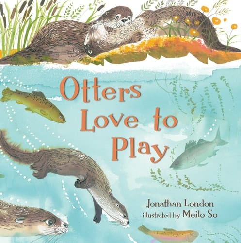 Cover of Otters Love to Play