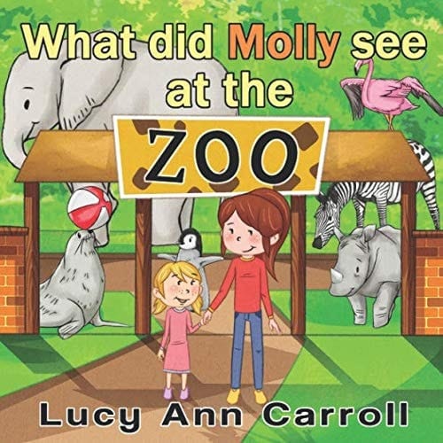 Cover of What Did Molly See at the Zoo?