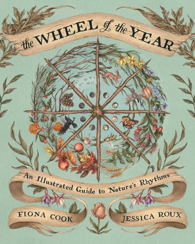 Cover of The Wheel of the Year: An Illustrated Guide to Nature's Rhythms