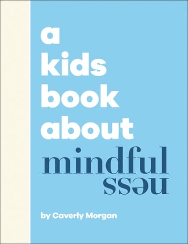 Cover of A Kids Book about Mindfulness