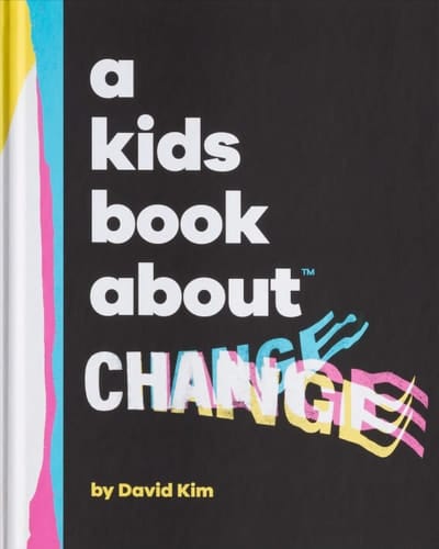 Cover of A Kids Book about Change