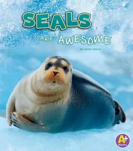 Cover of Seals Are Awesome