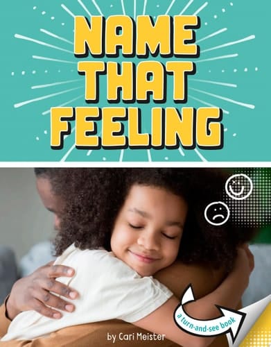 Cover of Name That Feeling: A Turn-And-See Book