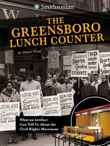 Cover of The Greensboro Lunch Counter: What an Artifact Can Tell Us about the Civil Rights Movement