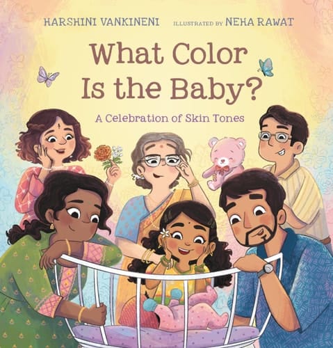 Cover of What Color Is the Baby?: A Celebration of Skin Tones