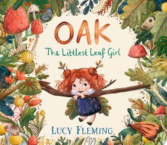 Cover of Oak The Littlest Leaf Girl