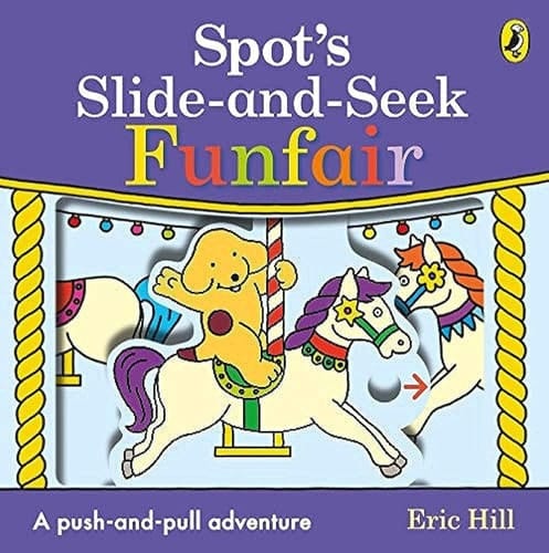 Cover of Spot's Slide and Seek: Funfair