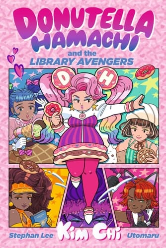 Cover of Donutella Hamachi and the Library Avengers