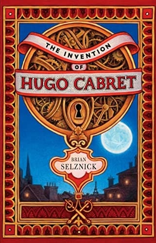Cover of The Invention of Hugo Cabret: A Novel in Words and Pictures