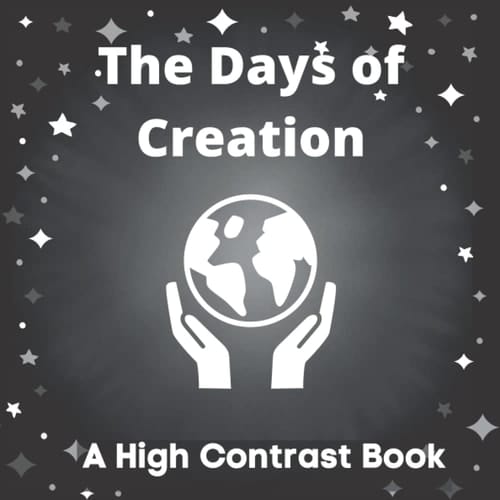Cover of Days of Creation High Contrast Book for Baby