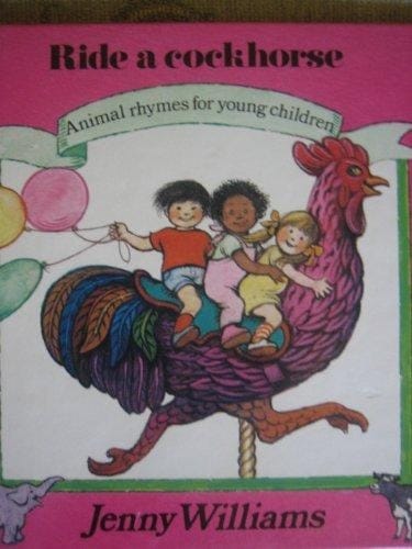 Cover of Ride a Cockhorse Animal Rhymes for Young Children