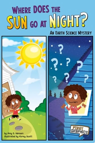 Cover of Where Does the Sun Go at Night? An Earth Science Mystery