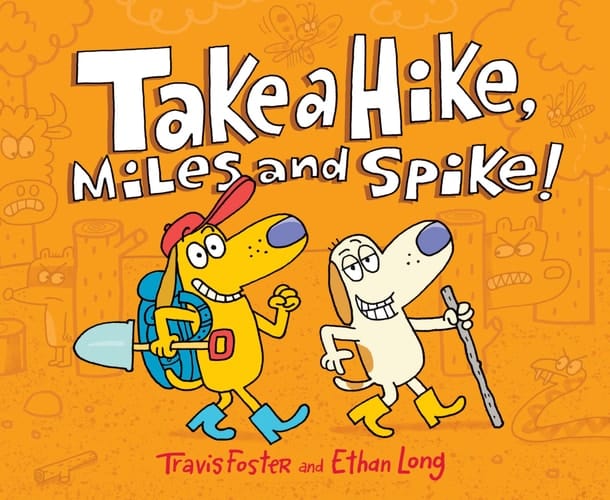 Cover of Take a Hike, Miles and Spike!