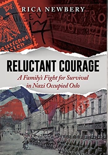 Cover of Reluctant Courage: A Family's Fight for Survival in Nazi Occupied Oslo