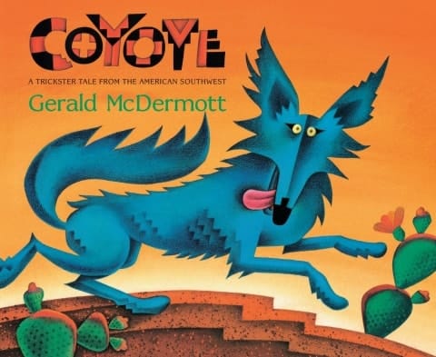 Cover of Coyote: A Trickster Tale from the American Southwest