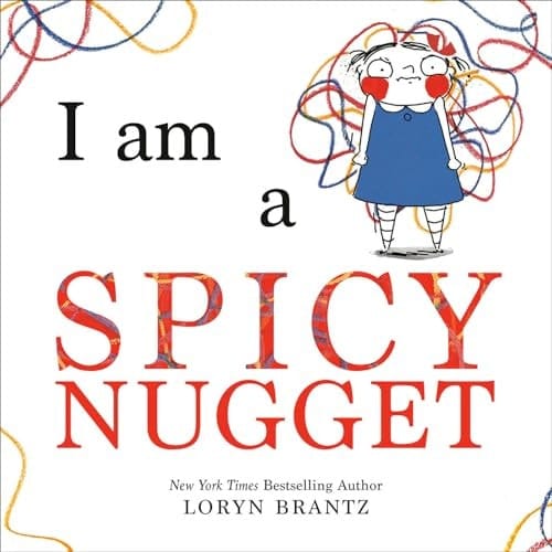 Cover of I Am a Spicy Nugget