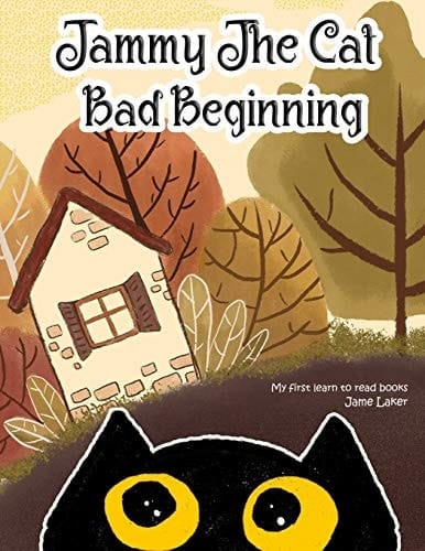 Cover of Bad Beginning Tammy the Cat: A Children's Book About Managing Negative Emotions