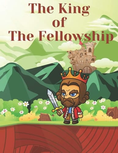 Cover of The King of The Fellowship