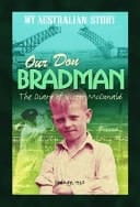Cover of Our Don Bradman The Diary of Victor McDonald