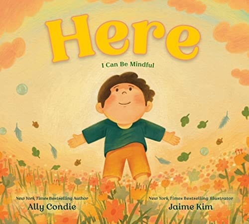 Cover of Here I Can Be Mindful