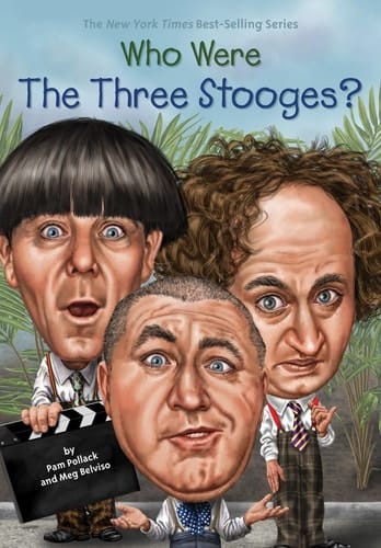 Cover of Who Were the Three Stooges?