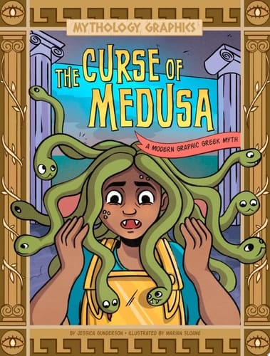 Cover of The Curse of Medusa: A Modern Graphic Greek Myth