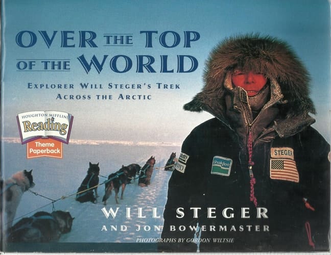 Cover of Over the Top of the World Explorer Will Steger's Trek Across the Arctic