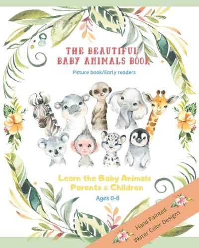Cover of The Beautiful Baby Animals Book
