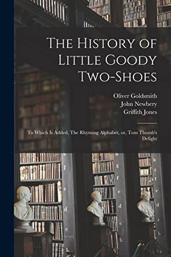 Cover of The History of Little Goody Two-Shoes