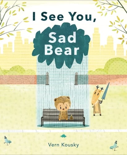 Cover of I See You, Sad Bear