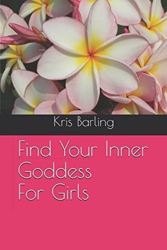 Cover of Find Your Inner Goddess- for Girls