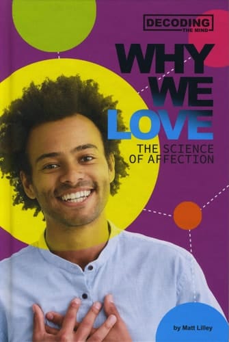 Cover of Why We Love The Science of Affection