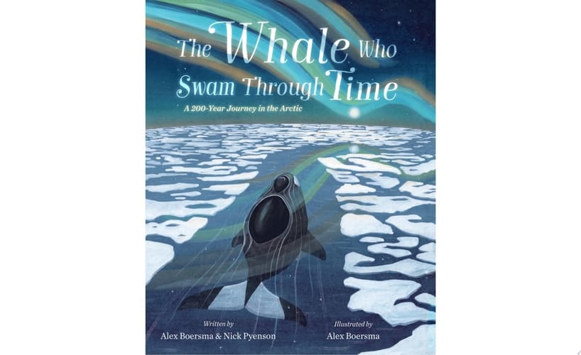 Cover of The Whale Who Swam Through Time: A Two-Hundred-Year Journey in the Arctic